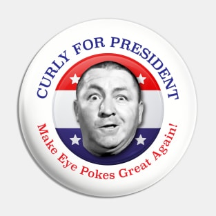 Curly For President Make Eye Pokes Great Again Pin