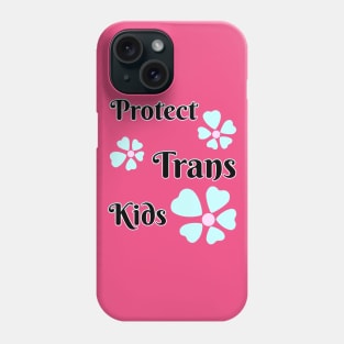 Protect Transgender Kids Phone Case