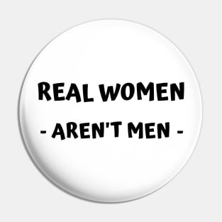 real women aren't men Pin