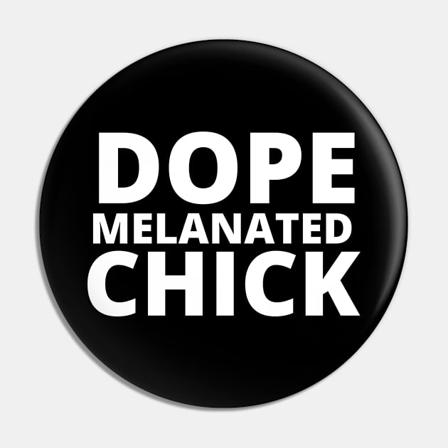 Afrinubi - Dope, Melanated, Chick Pin by Afrinubi™