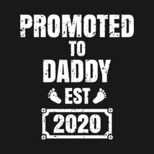 Promoted to daddy 2020,Promoted to daddy,father gifts,new bebe, T-Shirt