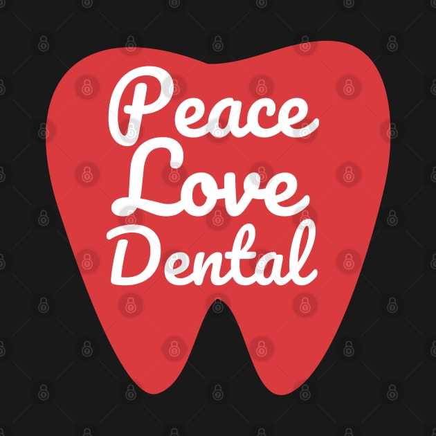 Dental Surgeon -Peace Love Dental by HobbyAndArt