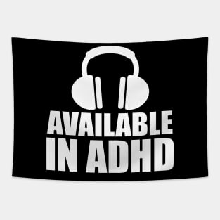 Available In ADHD Tapestry