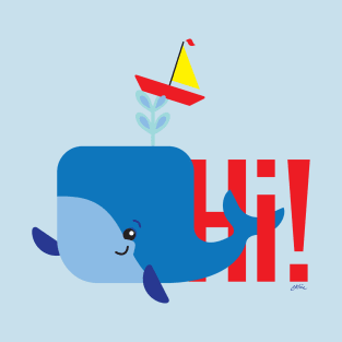 Hi Whale! T-Shirt