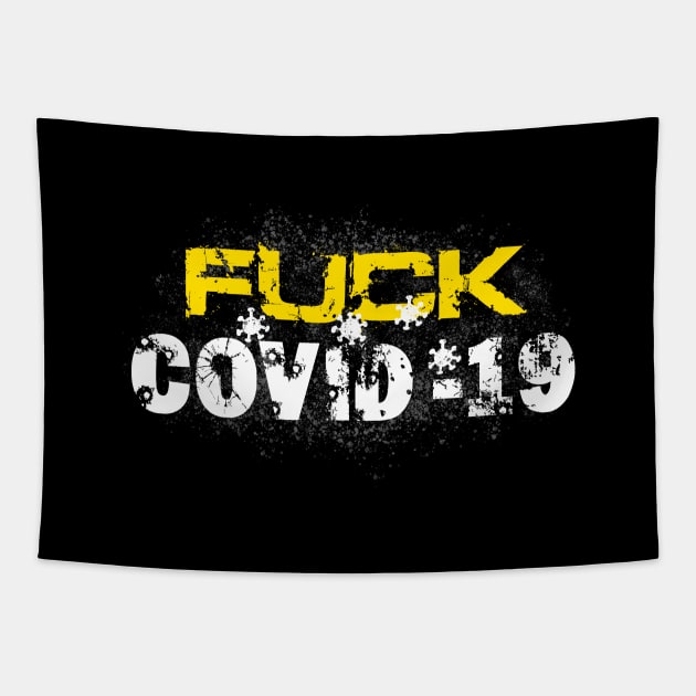 Fuck Covid-19 Tapestry by peekxel