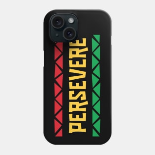 Persevere Phone Case