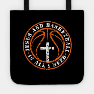 Basketball and Jesus Christian Faith Love Basketball & Jesus Tote