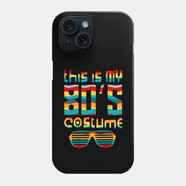 'This Is My 80s Costume Neon' Cool Eighties Vintage Gift Phone Case by ourwackyhome