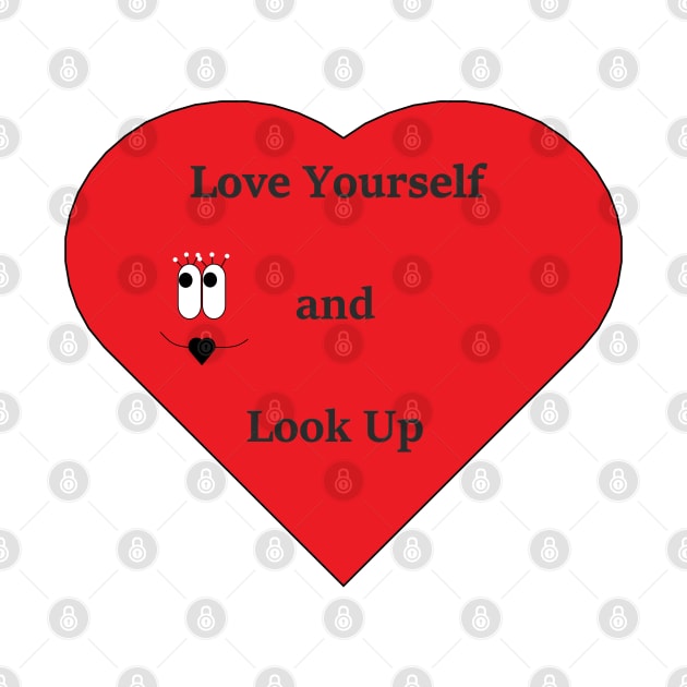 Love Yourself and Look Up by SecretEmeralds