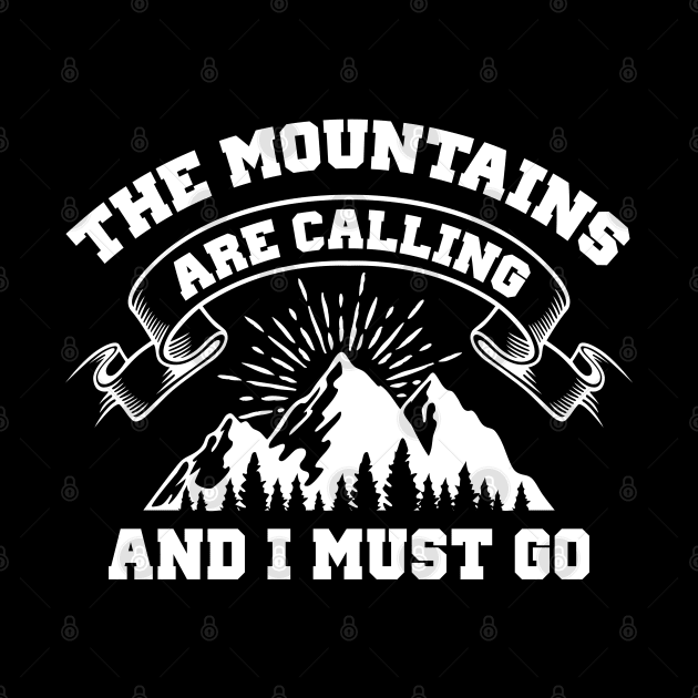 The Mountains Are Calling by LuckyFoxDesigns