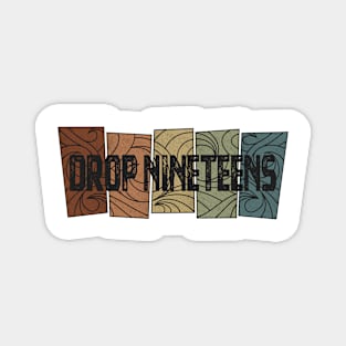 Drop Nineteens - Retro Pattern Magnet