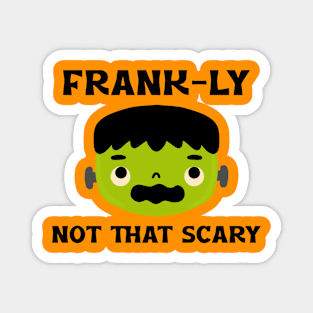 Frank-ly Not That Scary Magnet