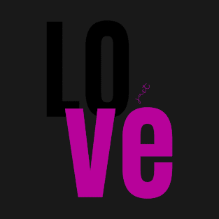 Just LOVE, Bold love statement T-Shirt