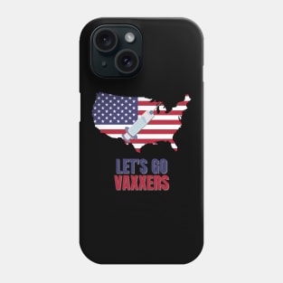 Let's Go Vaxxers USA Pro-Vaxx Political Design Phone Case