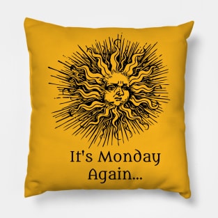 Mondays… Pillow