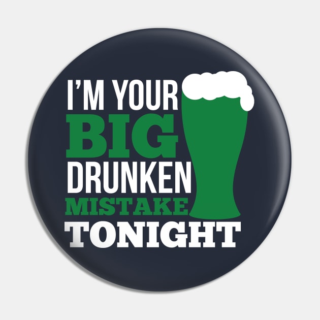 I'm your big drunken mistake tonight (white) Pin by nektarinchen