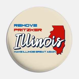 Remove Pritzker Make Illinois Great Again Pin