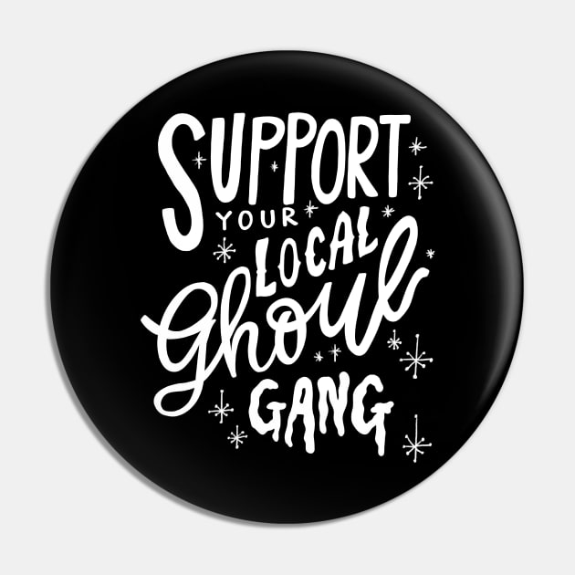 Ghouls Just Wanna Have Fun Pin by Haldeman Haüs