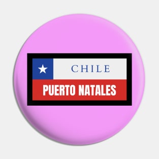 Puerto Natales City in Chile Flag Pin