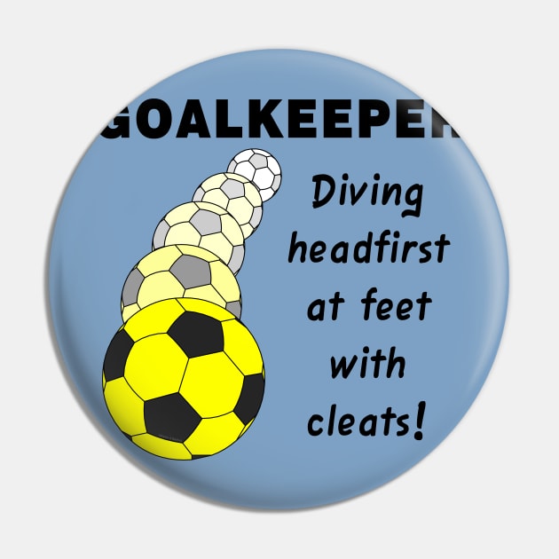 Soccer Goalkeeper Pin by Barthol Graphics