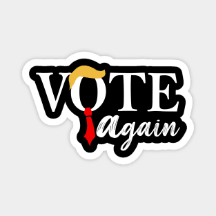 Vote Trump Again Magnet