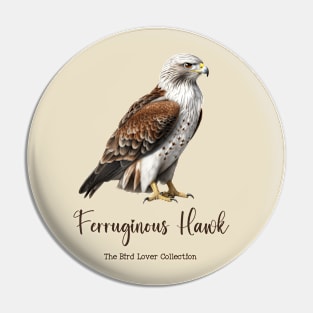 Ferruginous Hawk - The Bird Lover Collection Pin