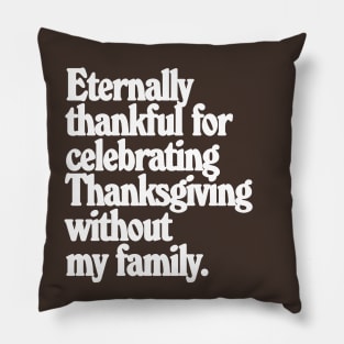 Eternally thankful this Thanksgiving Pillow