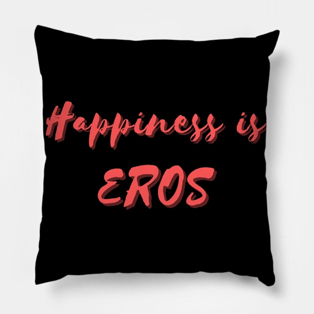 Happiness is Eros Pillow by Eat Sleep Repeat