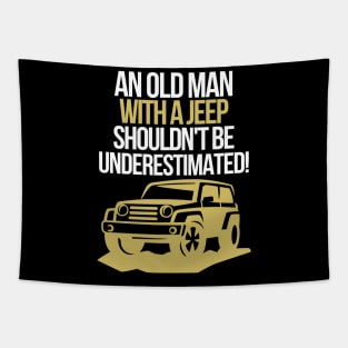 An old man with a jeep shouldn't be underestimated. Tapestry