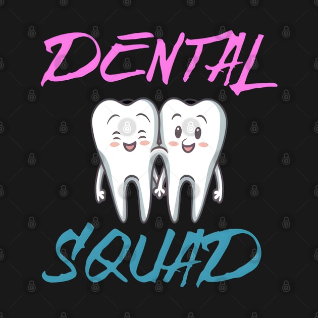 dental squad by justingreen