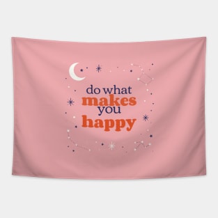 Do What Makes You Happy Tapestry