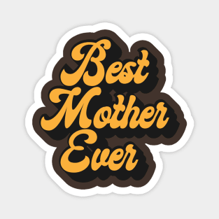 Best Mother Indeed Magnet