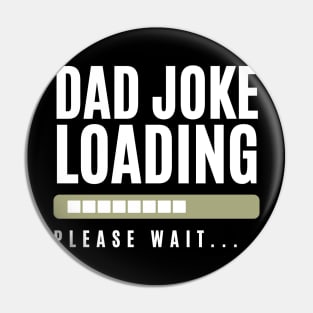 Dad Joke Loading Pin