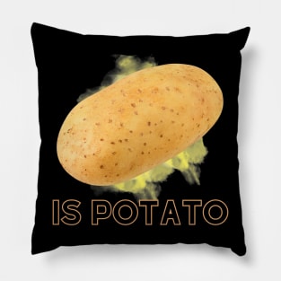 Is Potato [D] Pillow