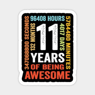 11 Years 132 Months Of Being Awesome 11th Birthday Magnet
