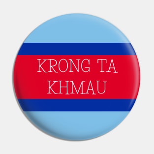 Krong Ta Khmau City in Cambodian Flag Colors Pin