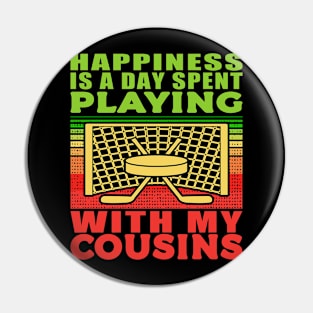 Playing Hockey With My Cousins Hobby Green Red Text Pin