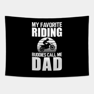 My favorite riding buddies call me dad w Tapestry