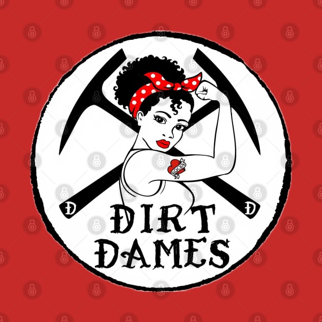 DIrt Dame Logo with curls by I Play With Dead Things