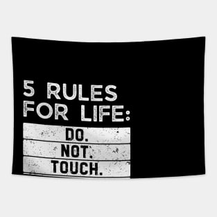 5 rules for life: Do. Not. Touch. My. Food. Tapestry