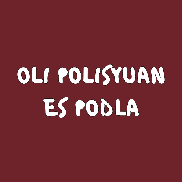 Oli Polisyuan Es Podla by dikleyt