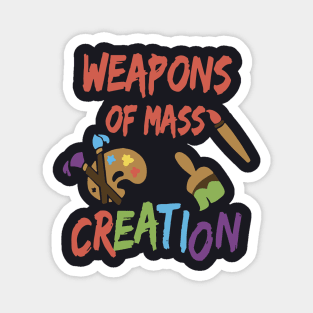 Weapons Of Mass Creation Daughter Magnet