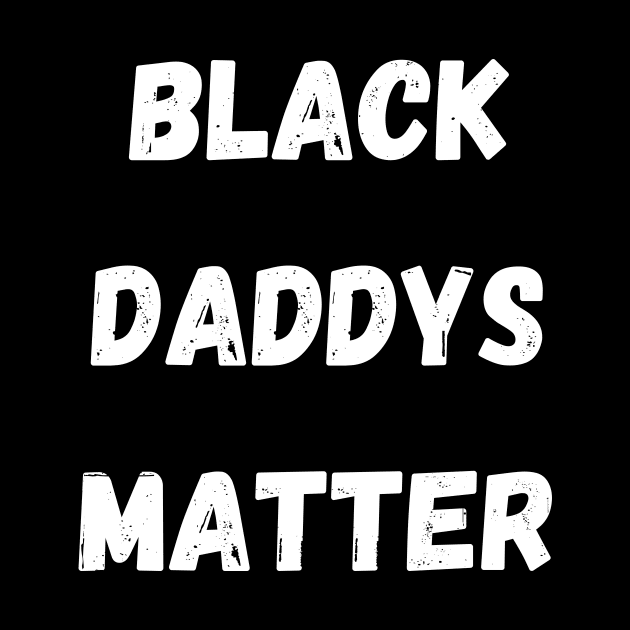 BLACK DADS MATTER, Gift For Dad Fathers day gift by Giftadism