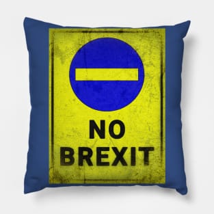 No BREXIT. Distressed blue & yellow sign Pillow