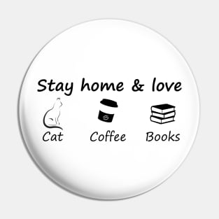Stay home & love cat coffee books Pin
