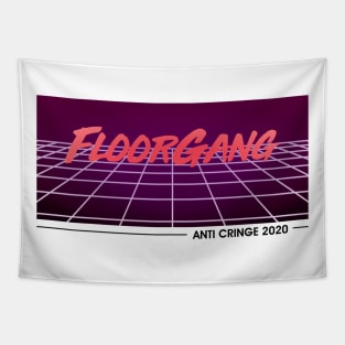 Floor Gang Gamer Anti Cringe 2020 Tapestry