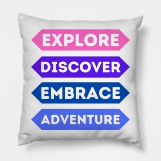 Exploratory Spirit, Adventurous Soul Pillow