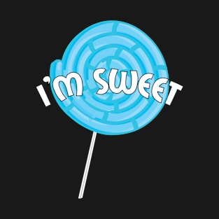 I'm Sweet T-Shirt