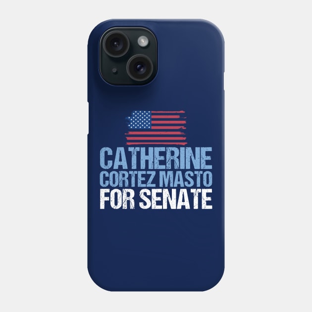 Catherine Cortez Masto for U.S. Senate 2022 Phone Case by epiclovedesigns