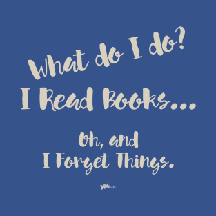 I Read Books-text T-Shirt